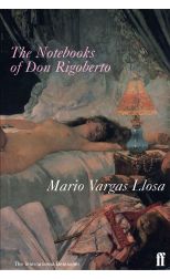 The Notebooks Of Don Rigoberto