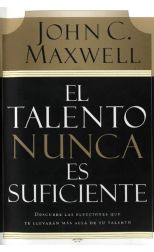 El Talento Nunca Es Suficiente