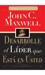 Desarrolle el Líder que Está en Usted