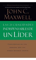 Las 21 Cualidades Indispensables de un Líder