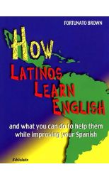 How Latinos Learn English And What You Can Do To Help Them While Improving Your Spanish