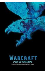 WARCRAFT.LAZOS DE HERMANDAD