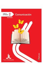 Proyecto Crecemos Juntos. Comunicación 2. Secundaria B (Libro de Actividades + Plan Lector)