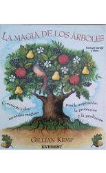 La Magia de los Árboles. 52 Mensajes Mágicos Para la Inspiración. la Protección y la Predicción