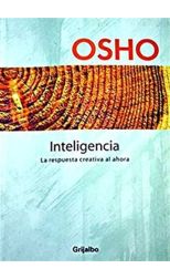 Inteligencia. la Respuesta Creativa al Ahora