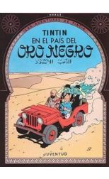 Las Aventuras de Tintín. Tintín en el País del Oro Negro