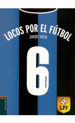 Locos Por el Futbol 6. Juego Sucio