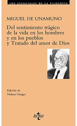 Del Sentimiento Trágico de la Vida en los Hombres y en los Pueblos. y Tratado del Amor con Dios