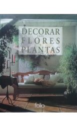 Decorar con Flores y Plantas