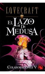 El Lazo de Meduza. Colaboraciones V