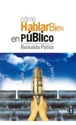 Cómo Hablar Bien en Público. Cada Palabra Puede Ser Decisiva