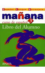 Mañana 3 Curso de Español . Libro del Alumno - Cd
