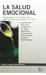 La Salud Emocional. Conversaciones con el Dalai Lama Sobre la Salud. las Emociones y la Mente