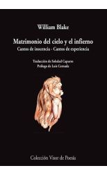 Matrimonio del Cielo y del Infierno. Cantos de Inocencia. Cantos de Experiencia