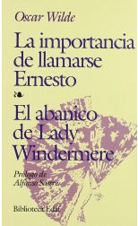 La Importancia de Llamarse Ernesto; el Abanico de Lady Windermere