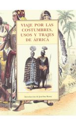 Viaje por las costumbres usos y trajes de Africa