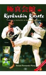 Kyokushin Karate. Tradición y Evolución en Busca de la Eficacia