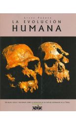 La Evolución Humana. un Retrato Visual y Fascinante Sobre la Evolución de las Especies Dominantes de la Tierra