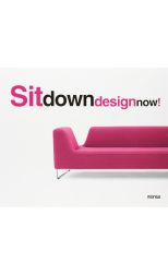 Sit Down Design Now