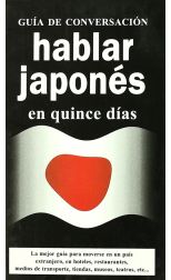 Hablar Japonés en Quince Días. Guía de Conversación