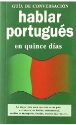 Guía de Conversación. Hablar Portugués en Quince Días