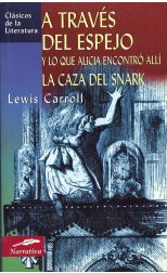 A Través del Espejo y lo que Alicia Encontró Allí / la Caza del Snark