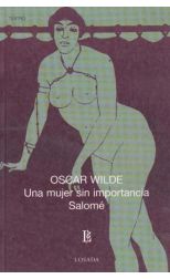 Una Mujer Sin Importancia / Salomé