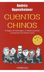 Cuentos Chinos. el Engaño de Washington. la Mentira Populista y la Esperanza de América Latina