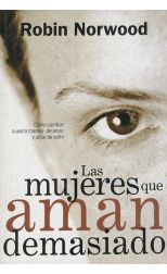 Las Mujeres que Aman Demasiado