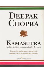 Kamasutra. Incluye las Siete Leyes Espirituales del Amor