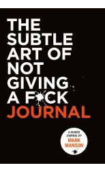 The Subtle Art of Not Giving a F*ck Journal