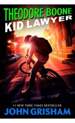 Theodore Boone 1. Kid Lawyer