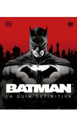 Batman. La guía definitiva