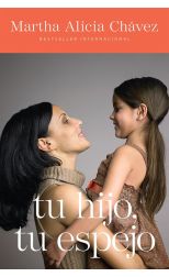 Tu Hijo. Tu Espejo
