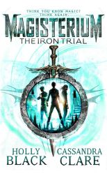 Magisterium. The Iron Trial