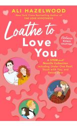 Loathe to Love You