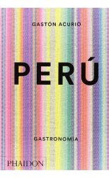 Peru. The Cookbook