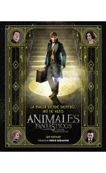 La Magia Desde Dentro. Así Se Hizo Animales Fantásticos y Dónde Encontrarlos