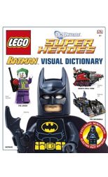 Lego Batman. Visual Dictionary. Lego Dc Universe Super Heroes