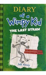 Diary Of a Wimpy Kid 3. The Last Straw