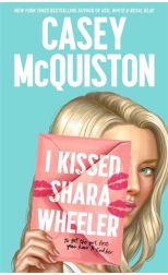 I Kissed Shara Wheeler