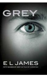 Grey. Fifty Shades Of Grey As Told By Christian - Inglés