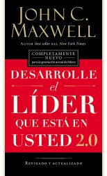 Desarrolle el Líder que Está en Usted 2.0. Revisado y Actualizado