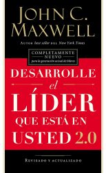 Desarrolle el Líder que Está en Usted 2.0. Revisado y Actualizado