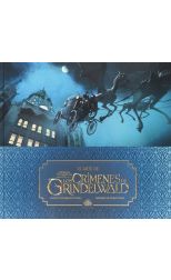 El Arte de Animales Fantasticos. los Crímenes de Grindelwald