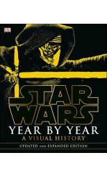 Star Wars Year By Year. a Visual History