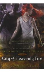 The Mortal Instruments 6. City Of Heavenly Fire