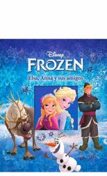 Frozen. Elsa, Anna y sus amigos