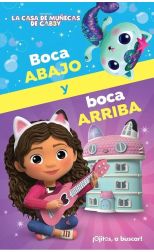 La casa de muñecas de Gabby. Boca abajo y boca arriba