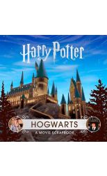 Harry Potter. Hogwarts a Movie Scrapbook
